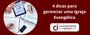 4 dicas para gerenciar uma Igreja Evangélica