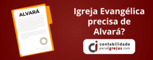 Igreja Evangélica precisa de Alvará