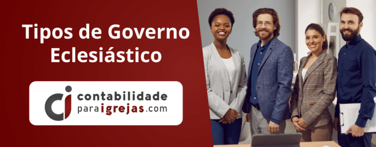 Tipos De Governo Eclesiástico Contabilidade Para Igrejas