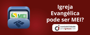 Igreja Evangélica pode ser MEI