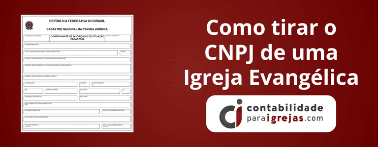 Como tirar o CNPJ de uma Igreja Evangélica