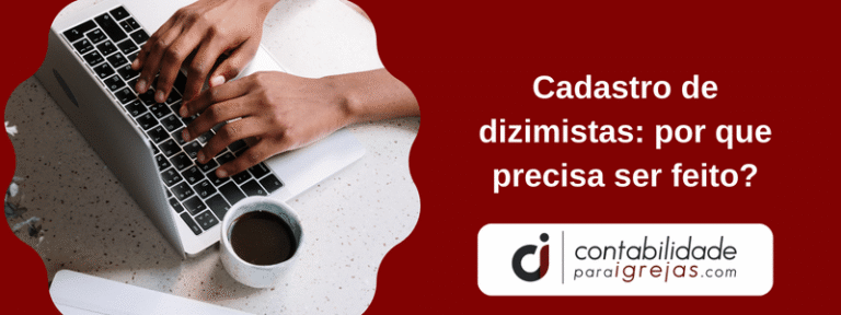 Cadastro de dizimistas por que precisa ser feito