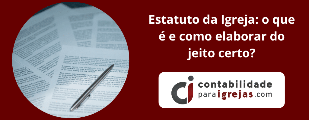 Estatuto da Igreja o que é e como elaborar do jeito certo