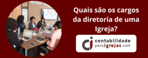 Quais são os cargos da diretoria de uma Igreja