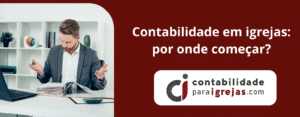 Contabilidade em igrejas por onde começar