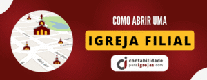 Como abrir uma filial de igreja