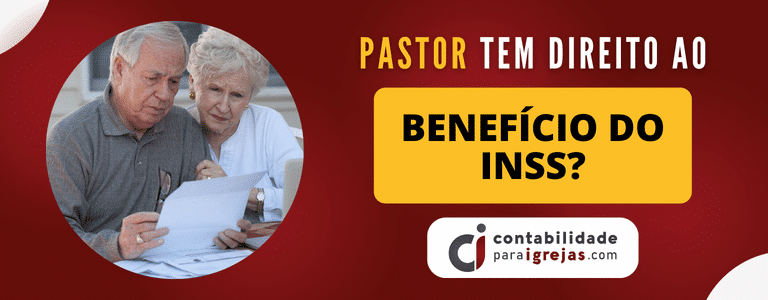 Pastor tem direito ao benefício do INSS
