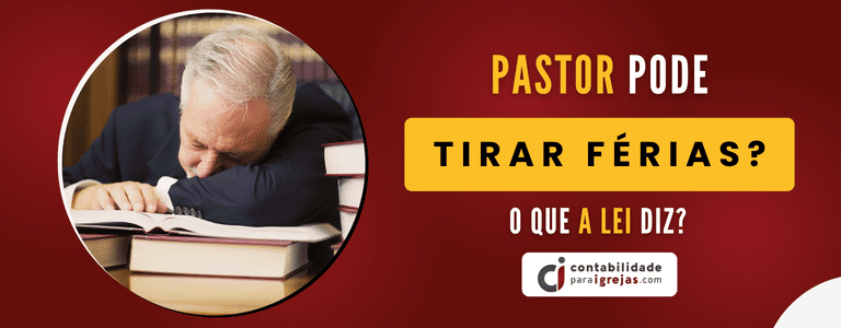 pastor pode tirar férias